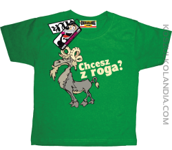 Chcesz z roga - zabawna koszulka dziecięca - zielony