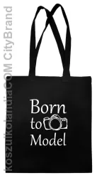 Born to model -  Torba EKO czarna