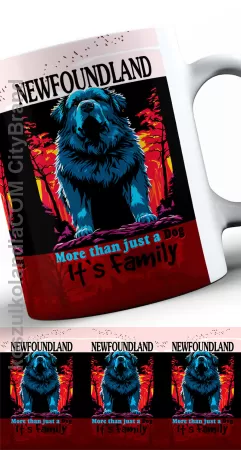 Newfoundland More than just a Dog It`s Family  - kubek ceramiczny 330ml z nadrukiem