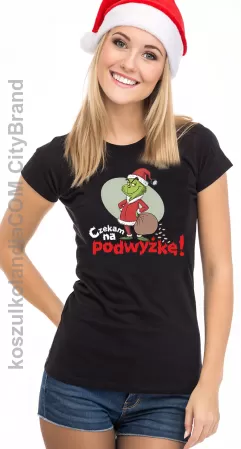 Czekam na podwyżkę ! Grinch Grincz na szczęście pieniężne   - świąteczna koszulka damska