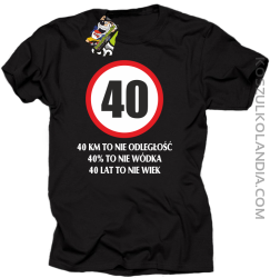 40 KM TO NIE ODLEGŁOŚĆ - Koszulka męska czarna
