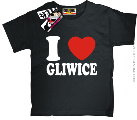 I love Gliwice - super koszulka dziecięca - czarny