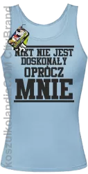 Nikt nie jest doskonały oprócz mnie - Top damski błękit 