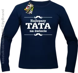 Najlepszy TATA na świecie -  Longsleeve męski granat 