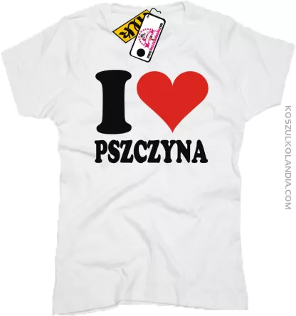 I LOVE PSZCZYNA - koszulka damska 2 koszulki z nadrukiem nadruk