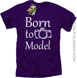 Born to model - urodzony model - Koszulka męska fiolet