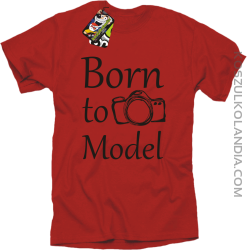 Born to model - urodzony model - Koszulka męska red