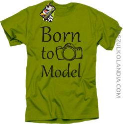 Born to model - urodzony model - Koszulka męska kiwi