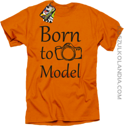 Born to model - urodzony model - Koszulka męska pomarańcz