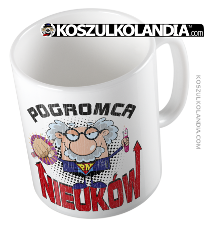 Pogromca Nieuków - Kubek ceramiczny 