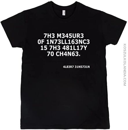 Albert Einstein cytat -  koszulka męska