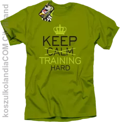 Keep Calm and TRAINING HARD - Koszulka męska kiwi