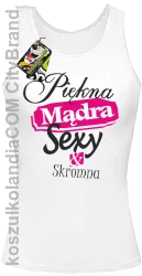 Piękna Mądra Skromna & Sexy - Top damski biały 