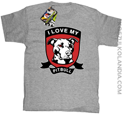 I Love My Pitbull -  Koszulka dziecięca melanż 