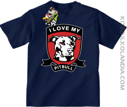 I Love My Pitbull -  Koszulka dziecięca granatowa 