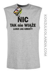 Nic tak nie wiąże ludzi jak kredyt - bezrękawnik męski TANK TOP - Melanż