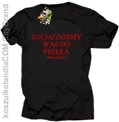 Zaciągniemy Was do piekła - t-shirt męski czarny