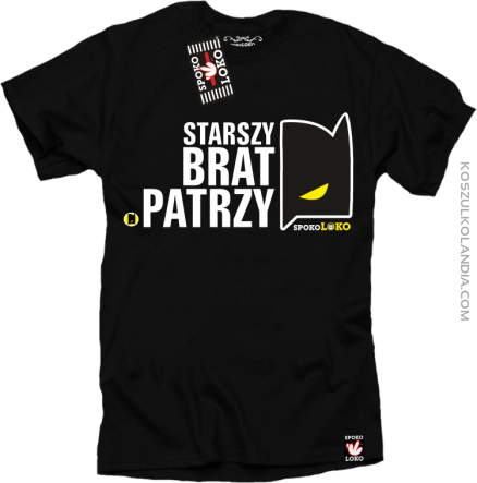 STARSZY BRAT PATRZY - Koszulka męska czarna 