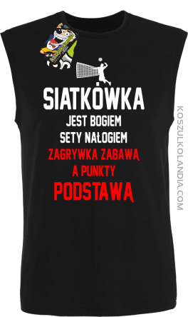 Siatkówka jest bogiem sety nałogiem zagrywka zabawą a punkty podstawą - Bezrękawnik męski czarna 