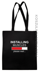 Installing muscles please wait... - Torba EKO czarna