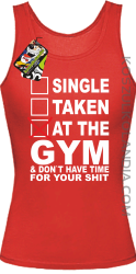 SINGLE TAKEN AT THE GYM  & dont have time for your shit - Top damski red