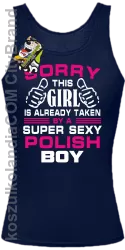 Sorry this girl is already taken by a super sexy polish Boy -  Top damski granat