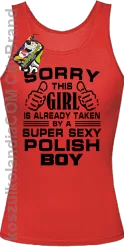 Sorry this girl is already taken by a super sexy polish Boy -  Top damski czerwony 