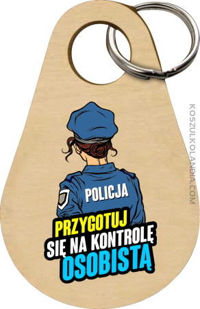 Przygotuj się na kontrolę osobistą POLICJA - brelok 