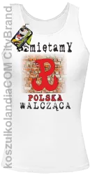 PAMIĘTAMY POLSKA WALCZĄCA - Top damski biały 