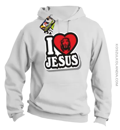 I love Jesus StickStyle - Bluza z kapturem