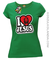 I love Jesus StickStyle - Koszulka Damska - Zielony