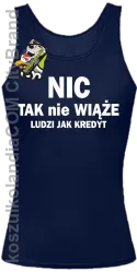 Nic tak nie wiąże ludzi jak kredyt -  Top Damski - Granatowy