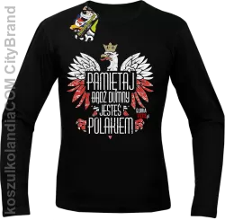 Pamiętaj bądź DUMNY JESTEŚ POLAKIEM - Longsleeve męski czarny 