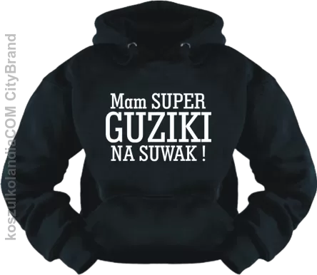 Mam super guziki na suwak -  bluza