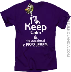 Keep Calm & Nie zadzieraj z Fryzjerem - SUSZARKA - Koszulka Męska - Fioletowy