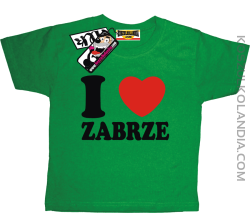 I love Zabrze - koszulka dziecięca - zielony