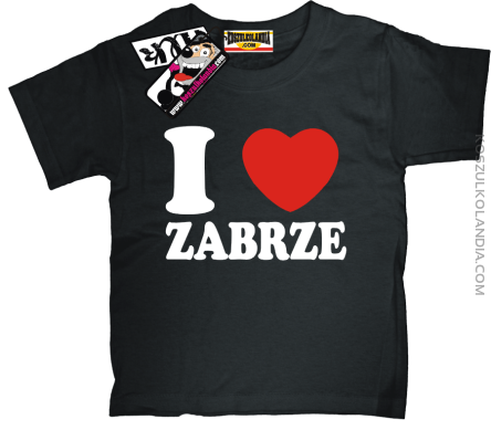 I love Zabrze - koszulka dziecięca - czarny