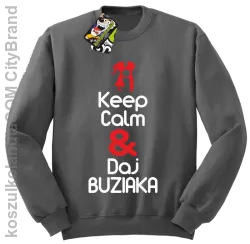 Keep Calm & Daj Buziaka - Bluza STANDARD męska - Szary