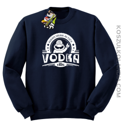 Always Drunk As Fuck VODKA Est 1405 - Bluza męska standard bez kaptura granat