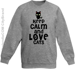 Keep calm and Love Cats Czarny Kot Filuś - Bluza dziecięca standard bez kaptura melanż 