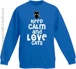 Keep calm and Love Cats Czarny Kot Filuś - Bluza dziecięca standard bez kaptura niebieska 