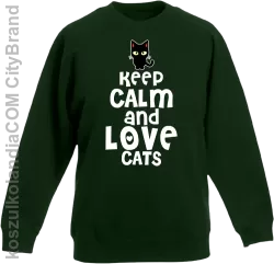 Keep calm and Love Cats Czarny Kot Filuś - Bluza dziecięca standard bez kaptura butelkowa 