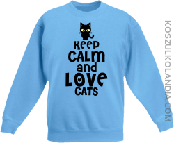 Keep calm and Love Cats Czarny Kot Filuś - Bluza dziecięca standard bez kaptura błękit 