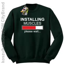 Installing muscles please wait... - Bluza STANDARD butelka