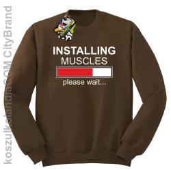 Installing muscles please wait... - Bluza STANDARD brąz