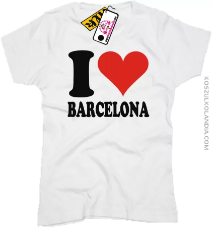 I LOVE BARCELONA - koszulka damska