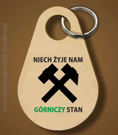 Niech żyje nam górniczy stan - Breloczek 