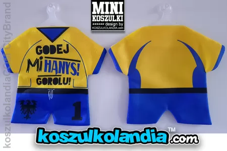 Godej mi Hanys Gorolu ! - MINI KOSZULKA 