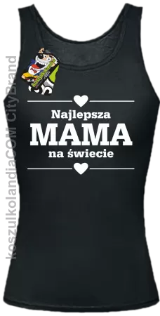 Najlepsza MAMA na świecie - Top damski