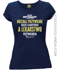 Niechaj pożywienie będzie lekarstwem a lekarstwo pożywieniem - koszulka damska granatowa